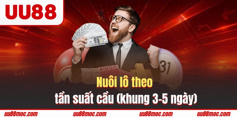 Nuôi lô theo tần suất mang đến hiệu quả bất ngờ